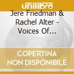 Jere Friedman & Rachel Alter - Voices Of Revelation cd