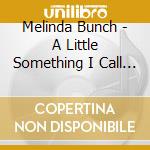 Melinda Bunch - A Little Something I Call Country cd