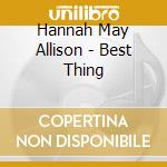 Hannah May Allison - Best Thing cd