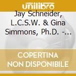 Jay Schneider, L.C.S.W. & Gina Simmons, Ph.D. - Manage Anger Daily Meditation, Vol. One cd