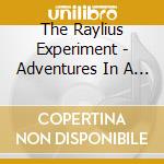 The Raylius Experiment - Adventures In A Forest cd