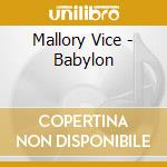 Mallory Vice - Babylon cd