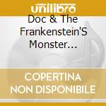 Doc & The Frankenstein'S Monster Holiday - Doc Holiday & The Frankensteins Monster cd musicale di Doc & The Frankenstein'S Monster Holiday
