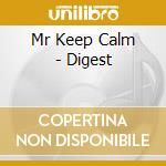 Mr Keep Calm - Digest cd