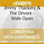 Jimmy Thackery & The Drivers - Wide Open