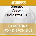 Sheraton Cadwell Orchestras - I Say A Little Prayer For You cd