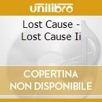 Lost Cause - Lost Cause Ii cd