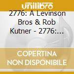 2776: A Levinson Bros & Rob Kutner - 2776: A Levinson Bros & Rob Kutner cd