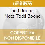 Todd Boone - Meet Todd Boone cd