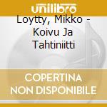 Loytty, Mikko - Koivu Ja Tahtiniitti cd