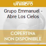 Grupo Emmanuel - Abre Los Cielos cd