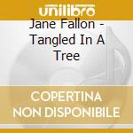 Jane Fallon - Tangled In A Tree cd