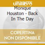 Monique Houston - Back In The Day cd