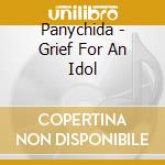Panychida - Grief For An Idol