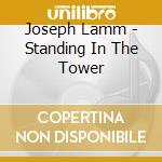 Joseph Lamm - Standing In The Tower cd