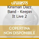 Kinsman Dazz Band - Keepin It Live 2 cd