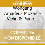 Wolfgang Amadeus Mozart - Violin & Piano Sonatas cd musicale di Tamami Honma