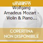 Wolfgang Amadeus Mozart - Violin & Piano Sonatas cd