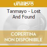 Tanmayo - Lost And Found cd