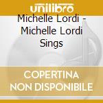 Michelle Lordi - Michelle Lordi Sings cd