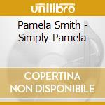 Pamela Smith - Simply Pamela cd