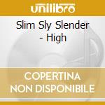 Slim Sly Slender - High cd