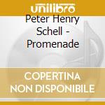 Peter Henry Schell - Promenade cd