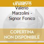 Valerio Marzolini - Signor Fonico cd