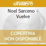 Noel Sarceno - Vuelve cd