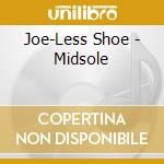 Joe-Less Shoe - Midsole cd