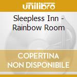 Sleepless Inn - Rainbow Room cd
