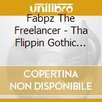Fabpz The Freelancer - Tha Flippin Gothic Feeling cd