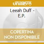 Leeah Duff - E.P. cd