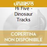 Hi Five - Dinosaur Tracks cd