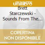 Brett Starczewski - Sounds From The Music Room cd musicale di Brett Starczewski