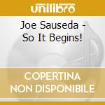Joe Sauseda - So It Begins! cd