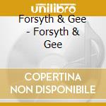 Forsyth & Gee - Forsyth & Gee cd