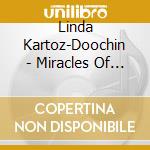 Linda Kartoz-Doochin - Miracles Of Hanukah cd musicale di Linda Kartoz