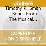 Timothy R. Smith - Songs From The Musical Comedy Stitches cd
