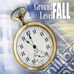Ground Level Fall - Ground Level Fall cd