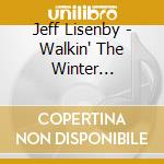 Jeff Lisenby - Walkin' The Winter Wonderland cd