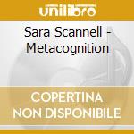Sara Scannell - Metacognition cd