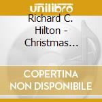 Richard C. Hilton - Christmas Favorites Vol. Ii cd