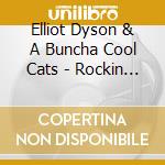 Elliot Dyson & A Buncha Cool Cats - Rockin Levis Bar & Grill cd