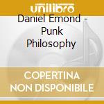 Daniel Emond - Punk Philosophy cd