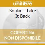 Soular - Take It Back cd