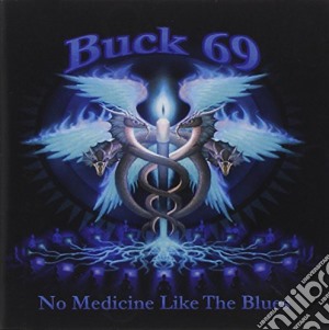 Buck69 - No Medicine Like The Blues cd musicale di Buck69