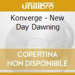 Konverge - New Day Dawning cd