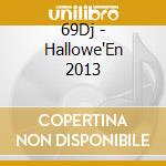 69Dj - Hallowe'En 2013 cd