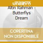 Altin Rahman - Butterflys Dream cd